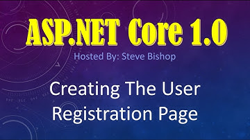 49. (ASP.NET Core 1.0 & MVC) Identity Core: Creating The User Registration Page