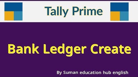 Bank Ledger Create in Tally Prime l how to create Bank Ledger Create in Tally Prime l