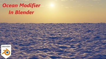 How to Create Ocean In Blender | Ocean Modifier