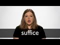 How to pronounce SUFFICE in British English