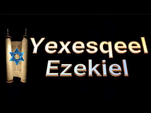 26.  Yexesqeel … Ezekiel....  Somalia