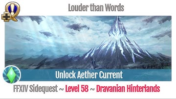 FFXIV Unlock Aether Current - Louder than Words - Heavensward
