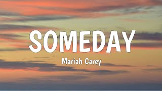 Mariah Carey - Someday (Lyrics)