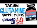 Glutamine Supplements Explained in 60 Seconds - Should You Take It?