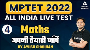 MP TET 2022 | MP TET Maths Classes | All India Live Test #4 | Maths By Ayush Chauhan