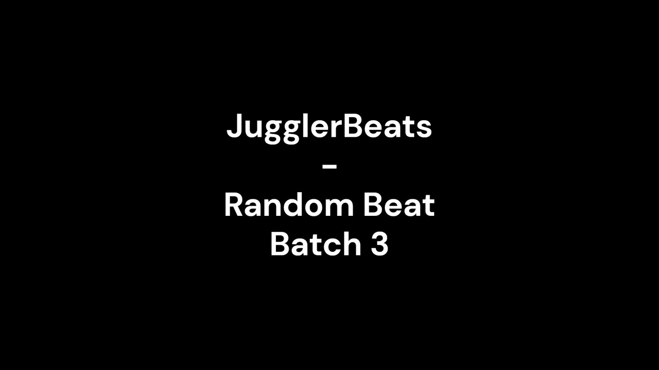 JugglerBeats - Random Beat Batch 3