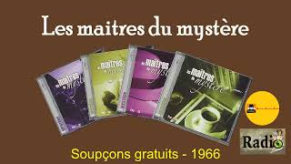 Soupçons gratuits - Les maîtres du mystère