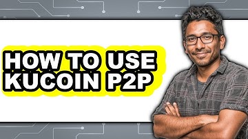 How to Use KuCoin P2P (Only Way)