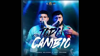 TODO CAMBIO (Tony Aguirre y juanpa salazar)