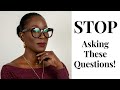 Don't Ask Other Women These Questions | Women Over 40