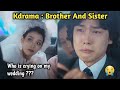 K Drama Brother And Sister