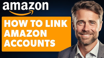 How to Link Amazon Accounts & Create Your Amazon Household (Full 2025 Guide)
