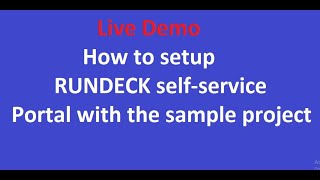 How to setup RUNDECK self-service portal with the sample project