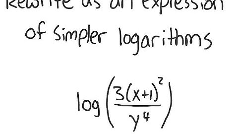 Logarithms: Express in terms of simpler logarithms: log ( 3(x+1)^2 / y^4)
