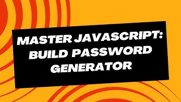 Master JavaScript: Build Password Generator using HTML CSS and JavaScript