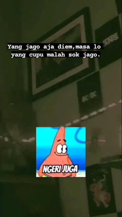 story wa terbaru 2021 || yg jago aja nyimak,masa yg cupu malah sok jago🤭