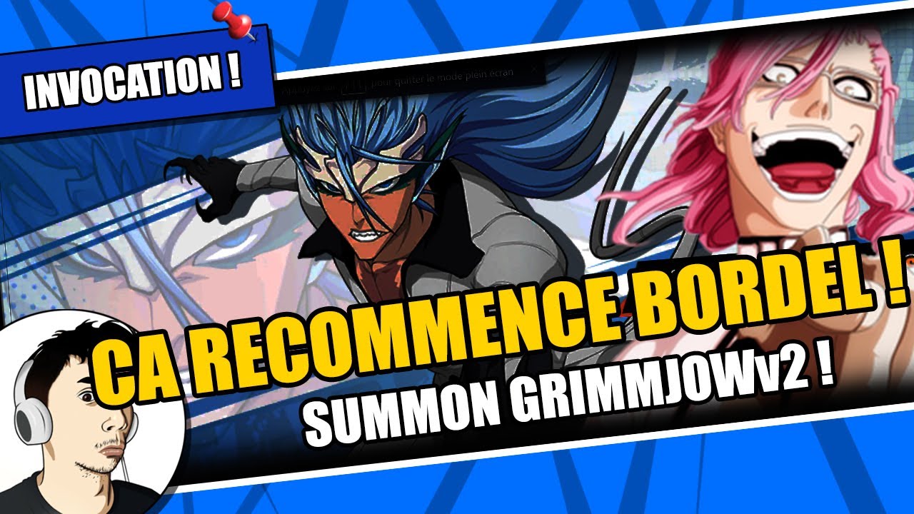 SUMMON SESSION GRIMMJOWv2 Ressurecion ! BLEACH IMMORTAL SOUL FR ! YouTube