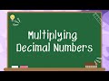 Multiplying Decimal Numbers Quiz