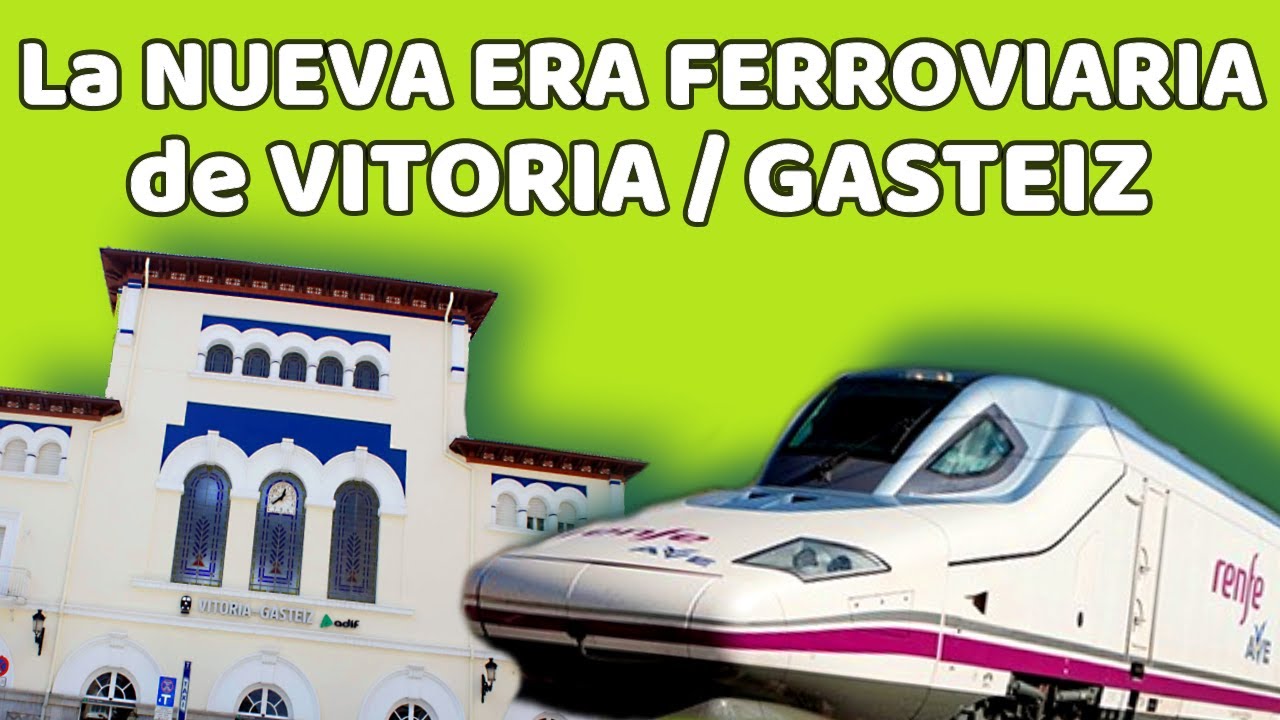 ❎ Así Será el SOTERRAMIENTO de VÍAS en Vitoria / Gasteiz ❎ Nueva Estación AV / Ampliación Tranvía
