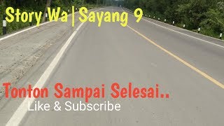 Story WA keren || Sayang 9