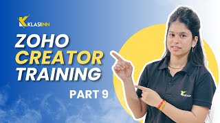 Zoho Creator Training Part 9 | Calendar, Timeline & Map Reports Explained | Klasiinn