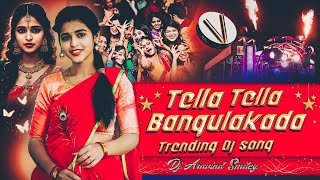 TELLA TELLA BANGULAKADA DJ SONG REMIX BY DJ ARAVIND SMILEY