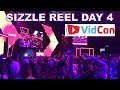 Vidcon Sizzle Reel  |  Day 4 of 4