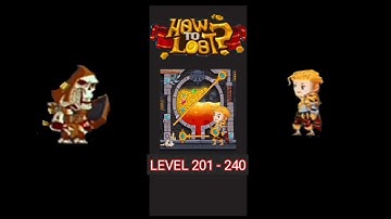 How to Loot – Pin Pull & Hero Rescue || Level 201 to 240