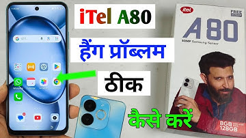 itel a80 hanging problem solution / itel a80 hang karta hai to kya kare ? / itel a80 lag problem