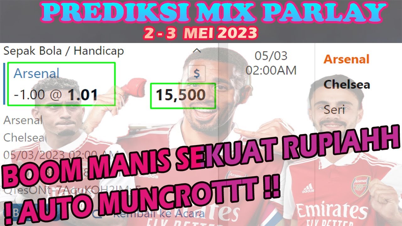 PREDIKSI PARLAY MALAM INI 2 - 3 MEI 2023 | PREDIKSI BOLA PALING AKURAT ...