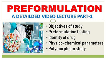 PREFORMULATION STUDY : PART-1 PHARMACEUTICAL PREFORMULATIONS