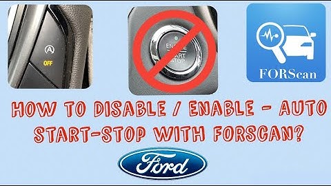 Disabling Auto Start-Stop with FORScan - Ford, Mazda
