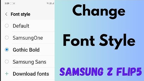 How to Change the Font on Samsung Galaxy Z Flip 5 and Z Flip 4