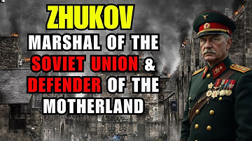 Zhukov – Marshal of the Soviet Union & Defender of the Motherland | Documentary | The Genius Vault