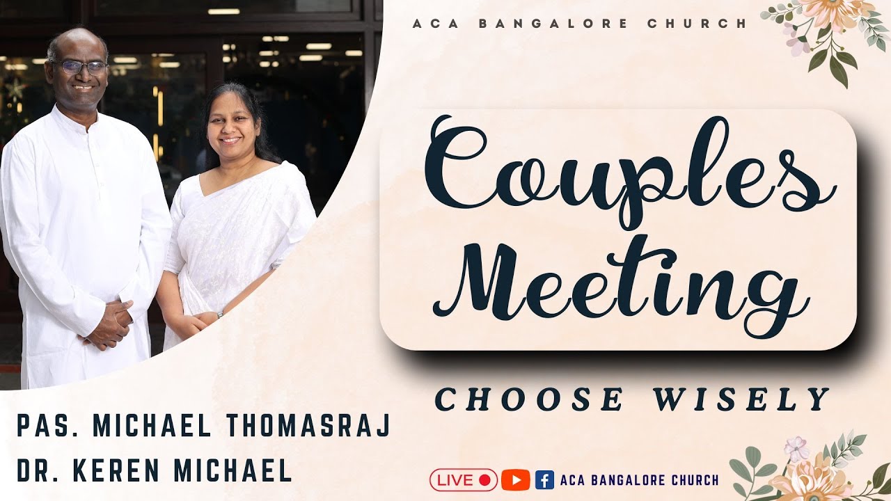 Couple's Fellowship | Choose Wisely | Ps. Michael Thomasraj