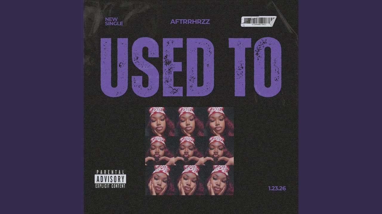 USED TO - AFTRRHRZZ: Song Lyrics, Music Videos & Concerts
