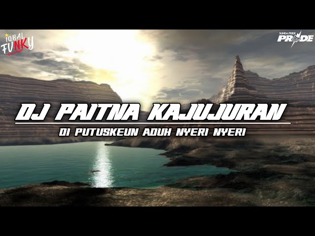 DJ PAITNA KAJUJURAN-|| DI PUTUSKEUN ADUH NYERI NYERI-||DJ SUNDA TERBARU 2023-|| Sound Rizky.Sz class=