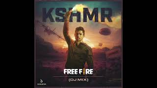 KSHMR - FREE FIRE ( DJ Mix )