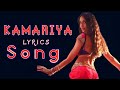 Lyrical :Kamariya Video Song  STREE Nora Fatehi ...