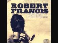 Robert Francis - Dakota