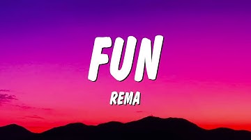 Rema - FUN (Lyrics)