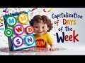 Capitalize It! Learn the Days of the Week in a Fun Way!