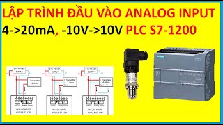 Lập trình đầu vào Analog input 4-20mA, -10-10VDC cho PLC S7-1200