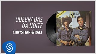 Watch Chrystian  Ralf Quebradas Da Noite video