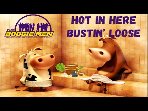 Boogie Men (Hot in Here - Bustin' Loose)