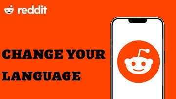 How to Change Language on Reddit Mobile App? Switch Language on Reddit App