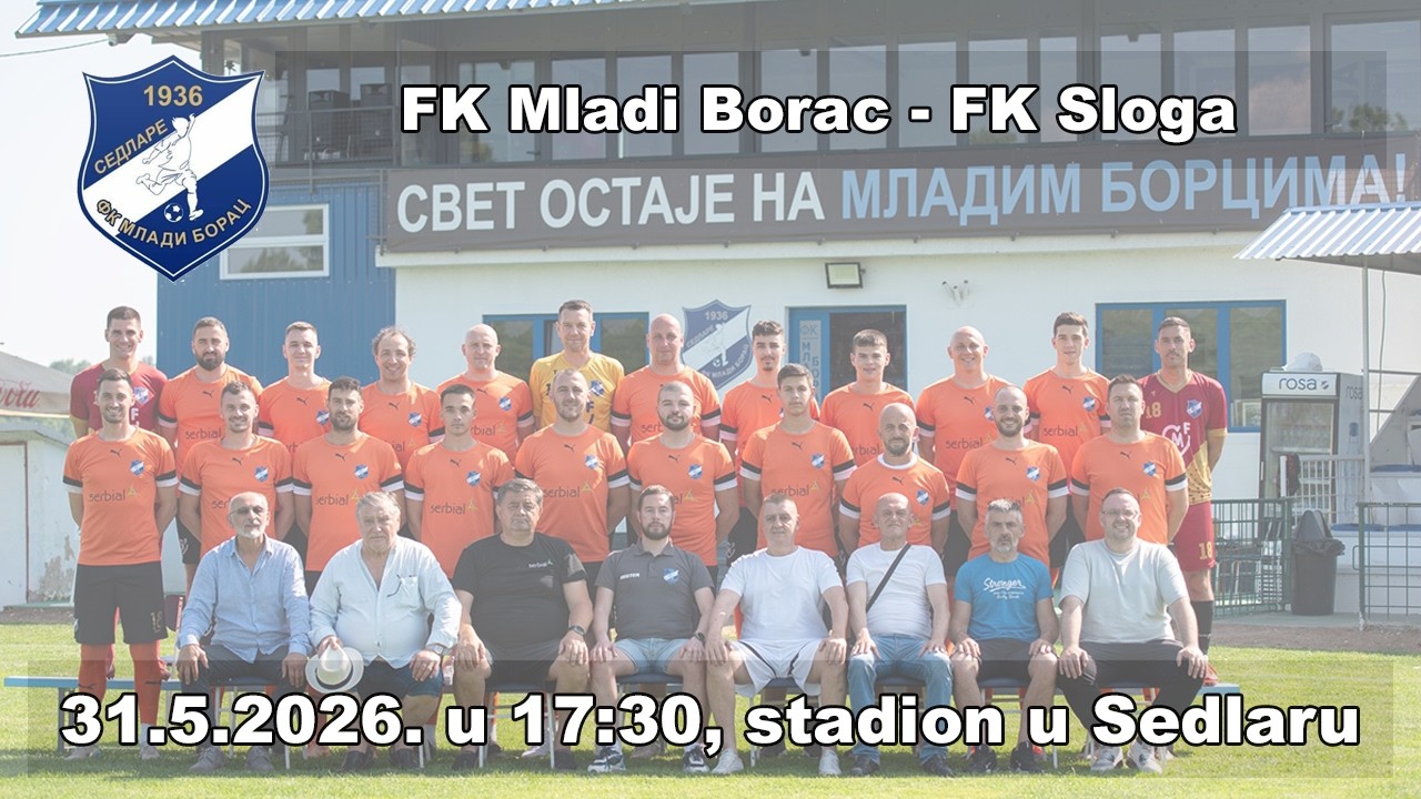 Mladi Borac - Sloga (4. kolo PO zona Zapad FSRIS, 2025/2026)