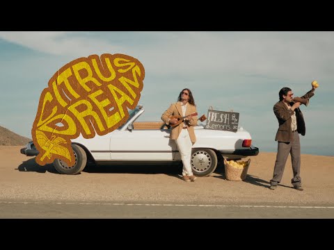 ASADI & AFTA HILL - CITRUS DREAM [OFFICIAL MUSIC VIDEO]