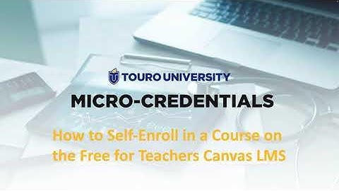 TUS Micro Credentials - How to self-enroll in a course on the Free for Teachers Canvas?