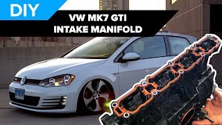How To Remove And Replace The Intake Manifold On A MK7 Volkswagen GTI